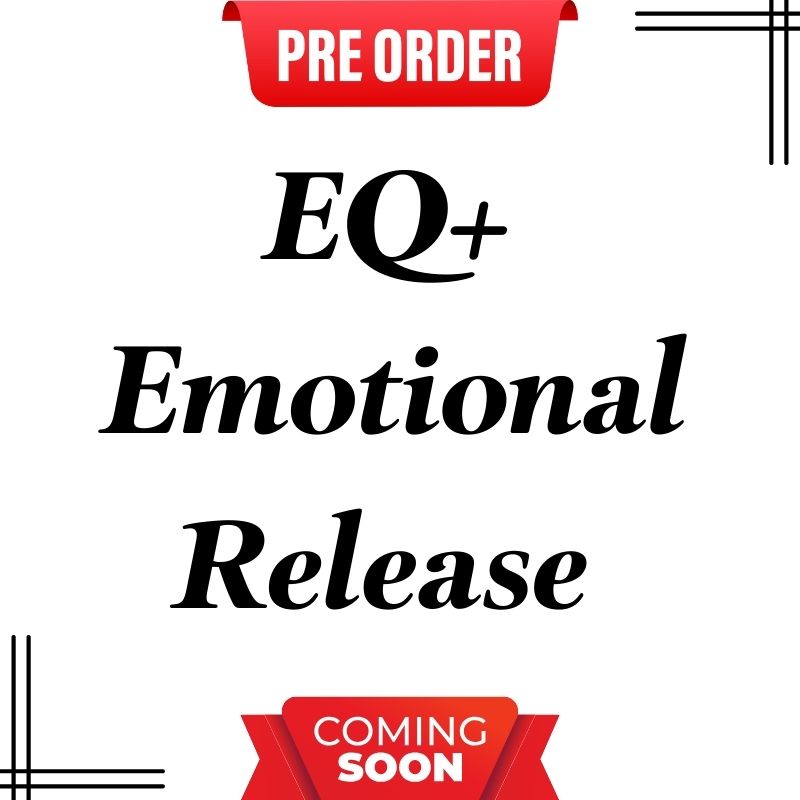 EQ+ & Emotional Release Course